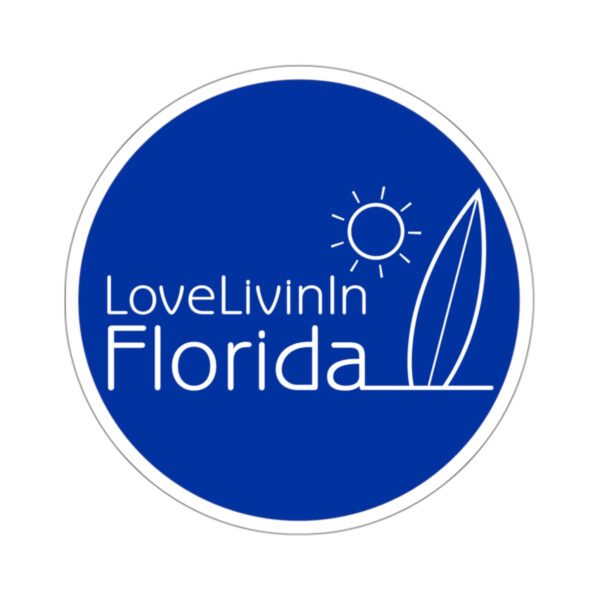 Love Livin In Florida Palm Trees or Surfboard Kiss-Cut Stickers. Solid or transparent, up to 6"X6" round.