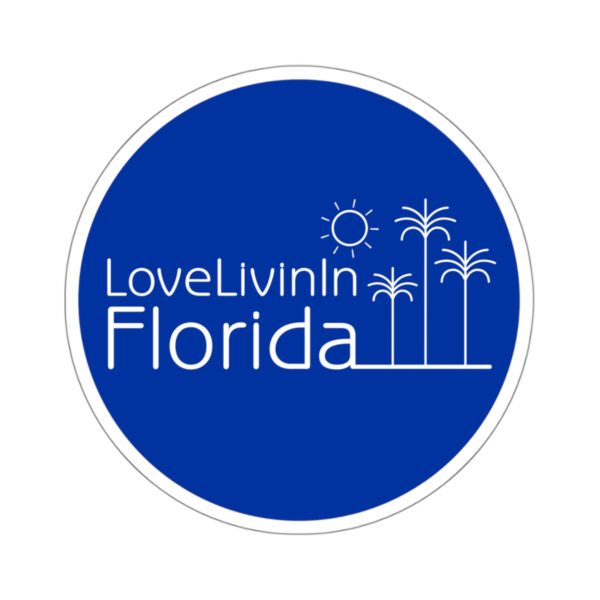 Love Livin In Florida Palm Trees or Surfboard Kiss-Cut Stickers. Solid or transparent, up to 6"X6" round.